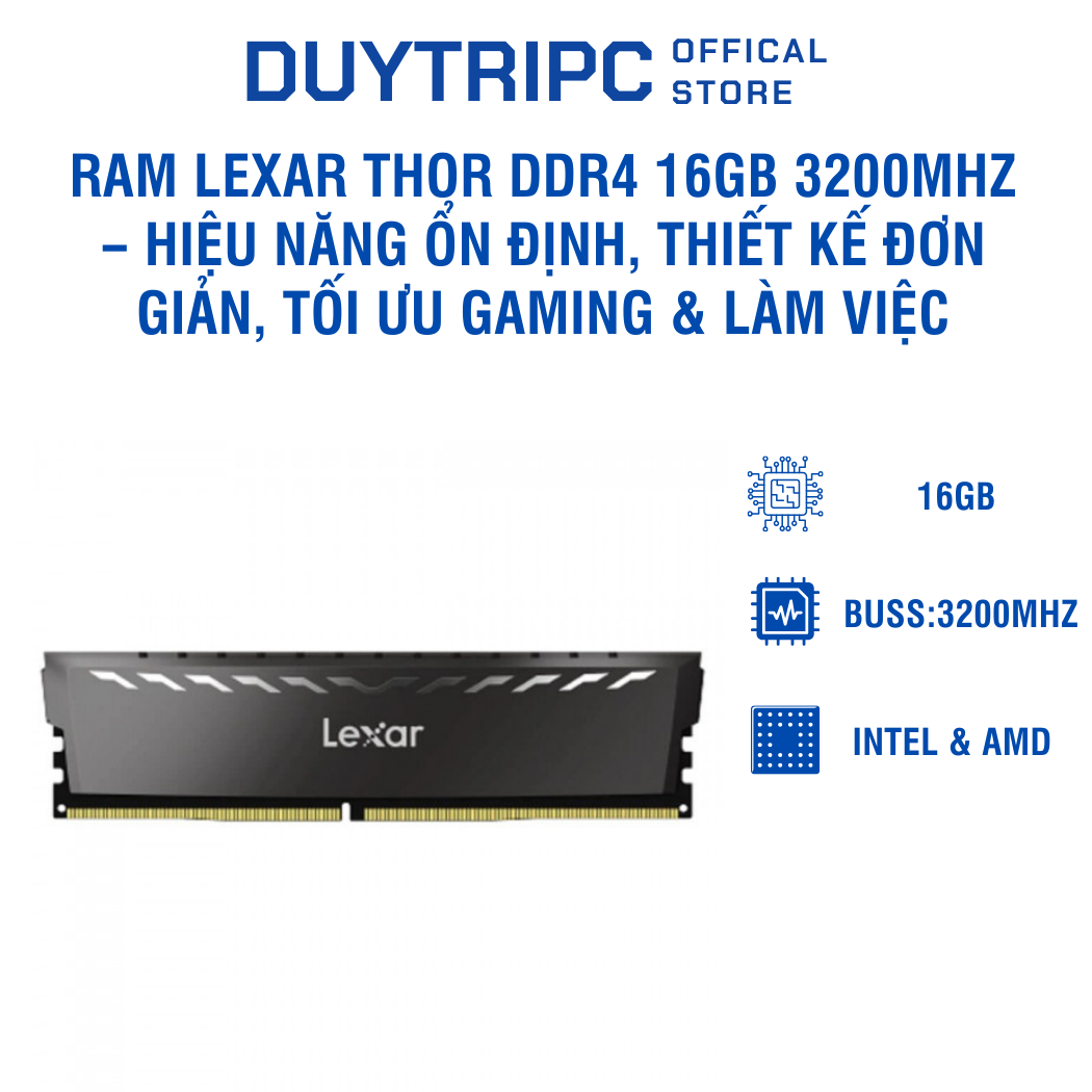 RAM Lexar THOR DDR4 16GB 3200MHz – Hiệu năng ổn định, thiết kế đơn giản, tối ưu gaming & làm việc